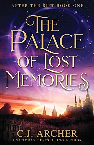 The Palace of Lost Memories (After the Rift, Band 1)